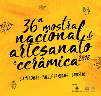 36ª MOSTRA NACIONAL DE ARTESANATO E CERÂMICA | BARCELOS 2018