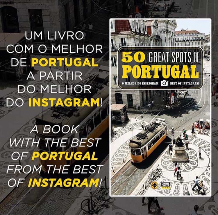 50 GREAT SPOTS OF PORTUGAL: O MELHOR DE PORTUGAL NO INSTAGRAM