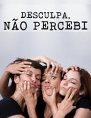 DESCULPA, NÃO PERCEBI