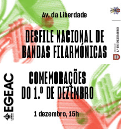 COMEMORAÇÕES DO 1º DEZEMBRO – DESFILE BANDAS FILARMÓNICAS 2018 | LISBOA