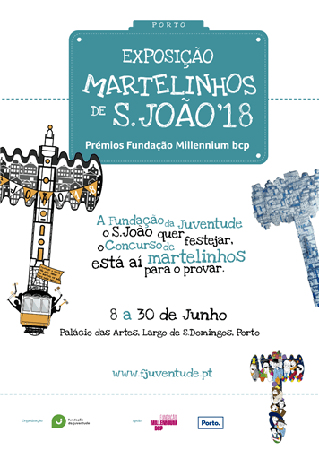 EXPOSIÇÃO DE MARTELINHOS DE S. JOÃO’18 | PORTO