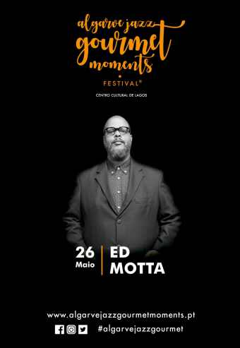 ED MOTTA – ALGARVE JAZZ GOURMET MOMENTS FESTIVAL 2019