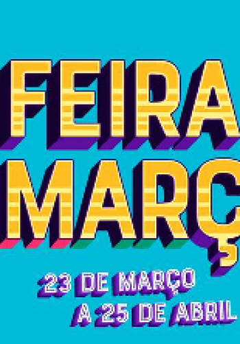 A Feira de Março 2019 realiza-se entre os dias 23 de março e 25 de abril