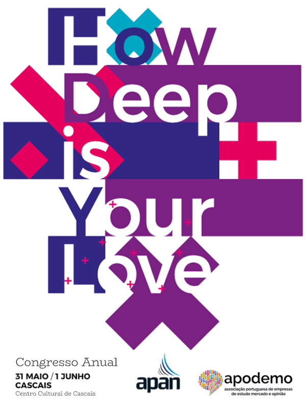 "How Deep Is Your Love" - Congresso Anual APAN/APODEMO | A democratização da comunicação é hoje uma evidência. Valores e princípio como...|How Deep is Your Love? é o tema do Congresso Anual APAN /APODEMO que se realiza nos dias 31 de maio e 1 de junho no Centro Cultural de Cascais. Este ano o evento é realizado em conjunto entre a Associação Portuguesa de Anunciantes (APAN) e a Associação Portuguesa de Empresas de Estudos Mercado e Opinião (APODEMO).