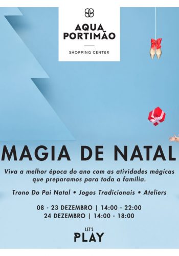 A Magia de Natal chega aos centros comerciais Aqua Portimão