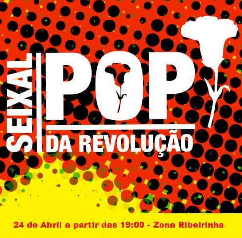 POP DA REVOLUÇÃO 2019 – SEIXAL