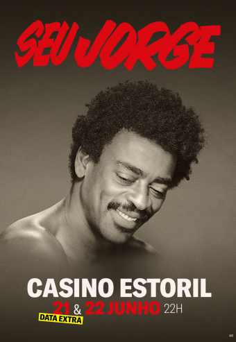 SEU JORGE – CASINO ESTORIL