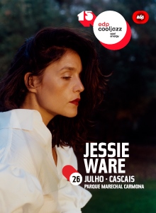 15º EDPCOOLJAZZ – JESSIE WARE | CASCAIS, PARQUE MARECHAL CARMONA