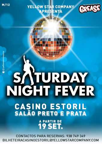 SATURDAY NIGHT FEVER | CASINO ESTORIL