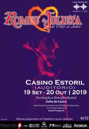 ROMEU E JULIETA: DO ÓDIO AO AMOR – CASINO ESTORIL