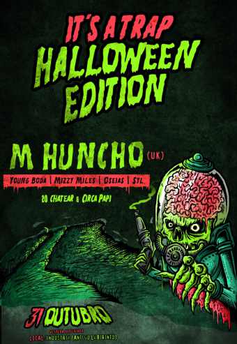 IT’S A TRAP WITH M HUNCHO – HALLOWEEN EDITION