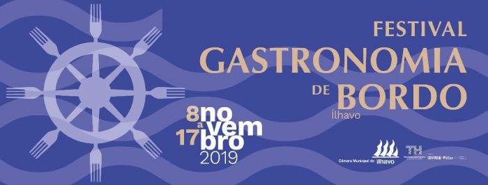 FESTIVAL GASTRONOMIA DE BORDO ÍLHAVO 2019 - O Festival Gastronomia de Bordo está de regresso ao Município de Ílhavo entre os dias 8 e 17 de novembro, trazendo consigo uma ementa repleta de sabores (e saberes) ancorados na cozinha tradicional e bacalhoeira.