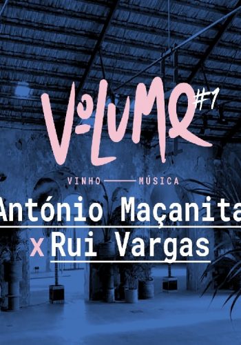 Volume é um novo projeto que cruza a arte e cultura da música e do vinho. António Maçanita e Rui Vargas são os primeiros convidados, numa interessante conversa entre um DJ e um enólogo, moderada pelo eclético Rui Miguel Abreu, reconhecido especialista musical e igualmente apaixonado por vinhos, num diálogo cultural com alguma dança num ambiente ao final do dia que se quer descontraído e intimista mas no volume ideal.