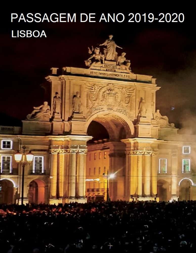 LISBOA PASSAGEM DE ANO 2019-2020 GRÁTIS NO TERREIRO DO PAÇO