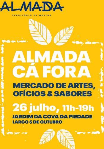 O Almada Cá Fora é um mercado que se destina a promover a produção portuguesa nas áreas das artes, sabores, ofícios e design de produtos de autor e que acontece em espaços exteriores da cidade de Almada.