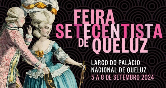 FEIRA SETECENTISTA DE QUELUZ 2024 - De 05 a 08 de setembro vai decorrer, no Largo fronteiro ao Palácio Nacional de Queluz, a Feira Setecentista de Queluz. Os visitantes vão poder viajar até ao século das luzes, numa feira exuberante, representativa do quotidiano setecentista.