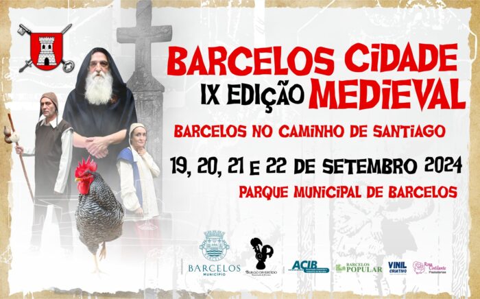 BARCELOS CIDADE MEDIEVAL 2024 | IX EDIÇÃO - De 19 a 22 de setembro, Barcelos faz uma viagem no tempo e recua à Idade Média, através da realização da IX edição de Barcelos Cidade Medieval, este ano subordinada ao tema “Barcelos no Caminho de Santiago”.  