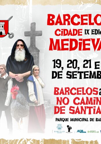 BARCELOS CIDADE MEDIEVAL 2024 | IX EDIÇÃO