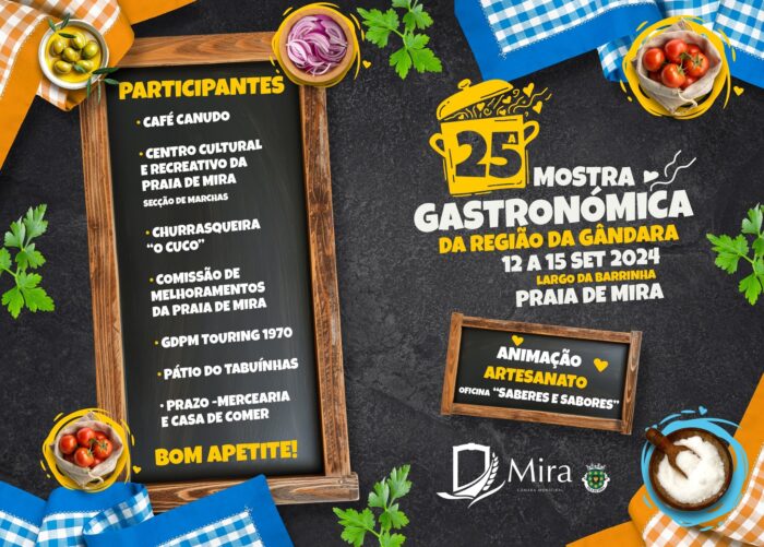 MOSTRA GASTRONÓMICA DA REGIÃO GÂNDARA 2024 | MIRA - De 12 a 15 de setembro, o Largo da Barrinha, na Praia de Mira, será o cenário da 25ª edição da Mostra Gastronómica da Região Gândara. Uma montra de saberes e sabores na Praia de Mira!