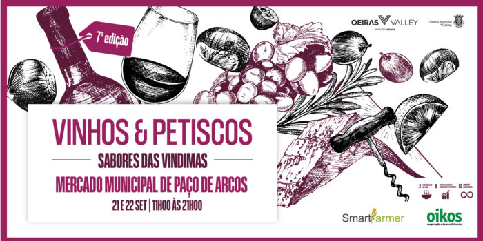 VINHOS & PETISCOS BY SMARTFARMER | PAÇO DE ARCOS - Reserve o fim de semana de 21 e 22 de setembro para almoçar ou jantar no Mercado de Paço de Arcos, na 7ª Edição do Vinhos & Petiscos by SmartFarmer, dedicada aos Sabores das Vindimas.