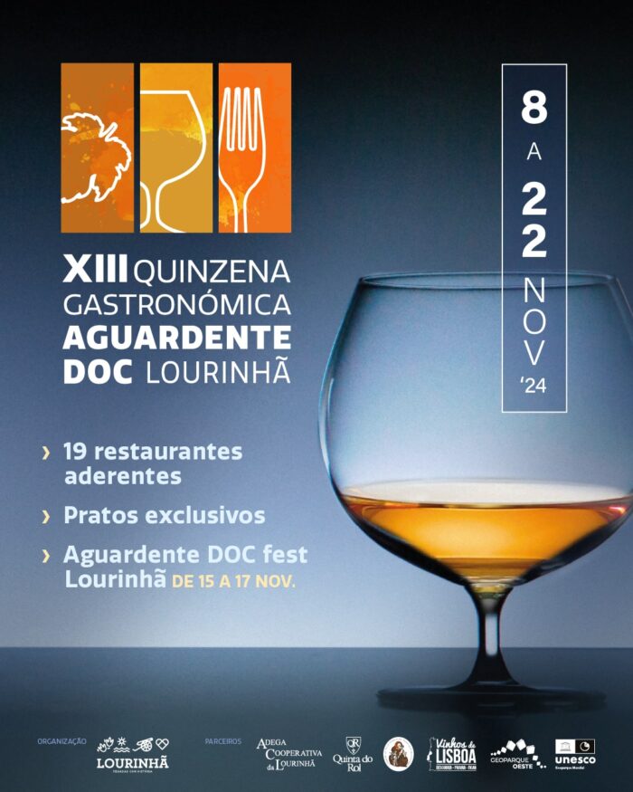 13ª QUINZENA GASTRONÓMICA DA AGUARDENTE DOC | LOURINHÃ - De 8 a 22 de novembro de 2024, o município da Lourinhã será palco de mais uma celebração gastronómica de excelência, com a 13ª edição da Quinzena Gastronómica da Aguardente DOC Lourinhã. Organizado pela Câmara Municipal da Lourinhã, o evento conta com a colaboração dos produtores locais, como a Adega Cooperativa da Lourinhã e a Quinta do Rol, e com o apoio da Comissão Vitivinícola da Região de Lisboa.