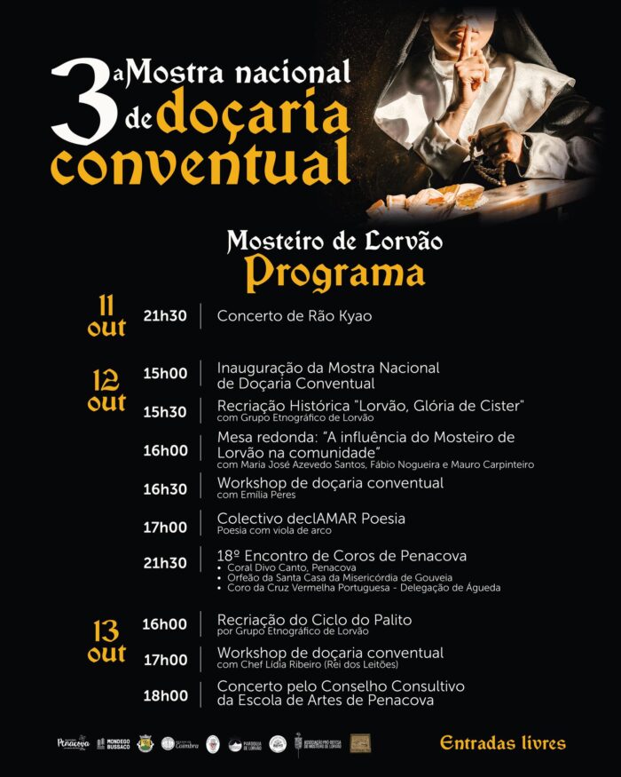 3ª MOSTRA DE DOÇARIA CONVENTUAL 2024 | LORVÃO - A 3ª edição da Mostra Nacional de Doçaria Conventual de Lorvão, vai decorrer nos dias 12 e 13 de outubro.