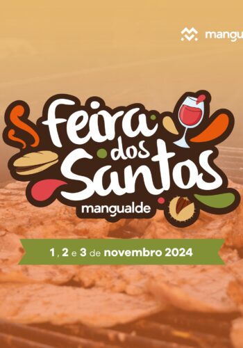 FEIRA DOS SANTOS 2024 | MANGUALDE