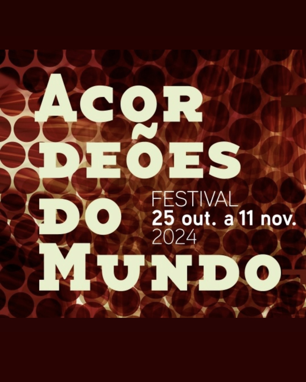 FESTIVAL ACORDEÕES DO MUNDO 2024 | TORRES VEDRAS