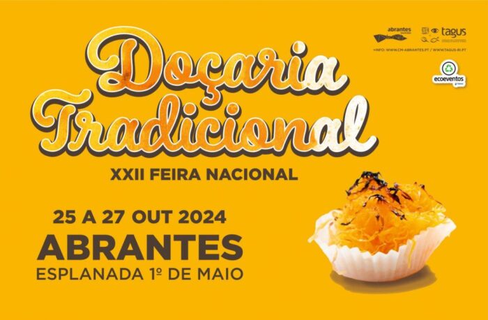 FEIRA NACIONAL DE DOÇARIA TRADICIONAL 2024 | ABRANTES - A Feira Nacional de Doçaria Tradicional 2024, vai decorrer nos dias 25, 26 e 27 de outubro, na cidade de Abrantes.